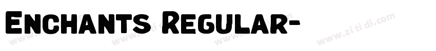 Enchants Regular字体转换